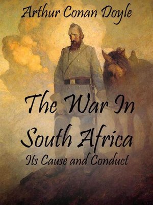 cover image of The War In South Africa--Its Cause and Conduct